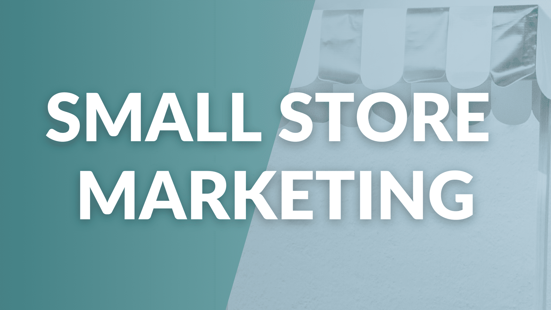 Small Store Marketing